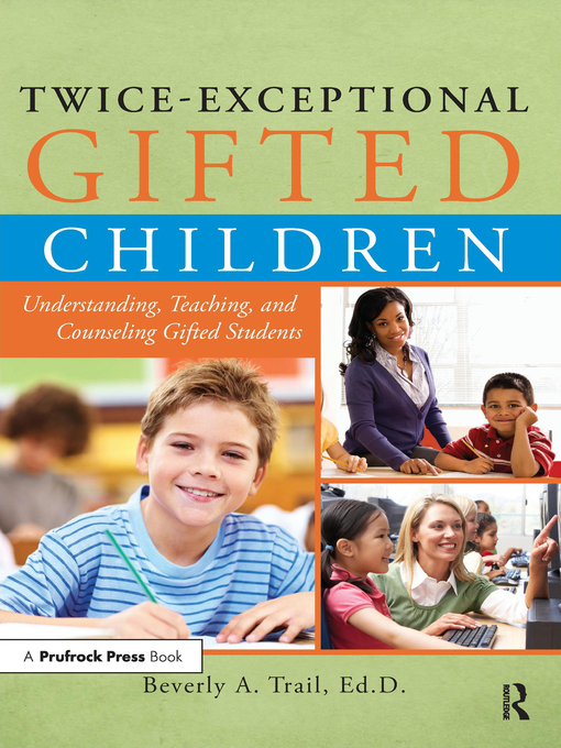 Title details for Twice-Exceptional Gifted Children by Beverly A. Trail - Available